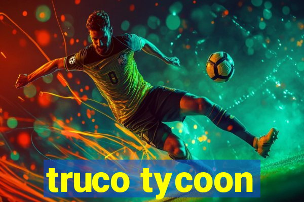 truco tycoon